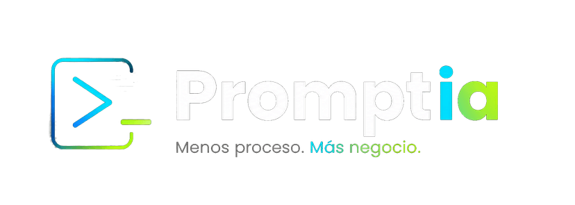 Promptia — Menos proceso. Más negocio.